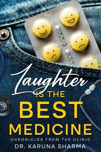 Laughter is the Best Medicine: Chronicles from the Clinic  by Dr Karuna Sharma at Abbey's Bookshop, 