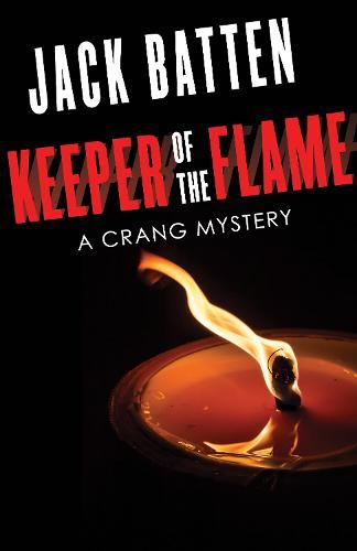 Keeper of the Flame: A Crang Mystery  by Jack Batten at Abbey's Bookshop, 