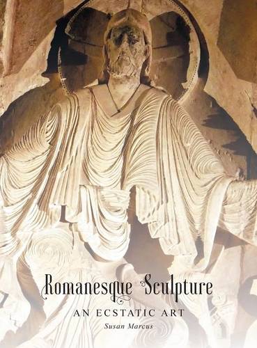 Romanesque Sculpture An Ecstatic Art  by Susan Marcus at Abbey's Bookshop, 
