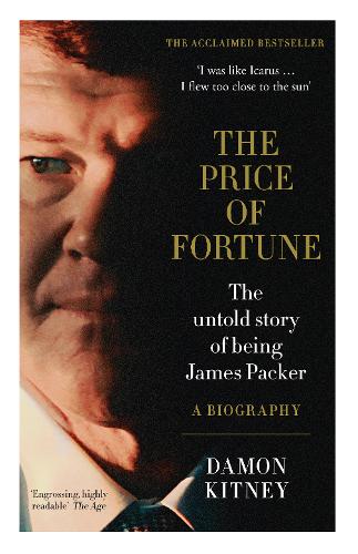 The Price of Fortune  by Damon Kitney at Abbey's Bookshop, 