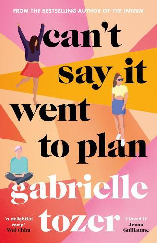 Can't Say it Went to Plan  by Gabrielle Tozer at Abbey's Bookshop, 
