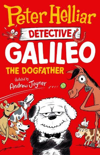 The Dogfather (Detective Galileo, #2): The hilarious sequel to the bestselling children's book series from one of Australia's favourite comedians, illustrated by Andy Joyner, brand new in 2025  by Peter Helliar at Abbey's Bookshop, 
