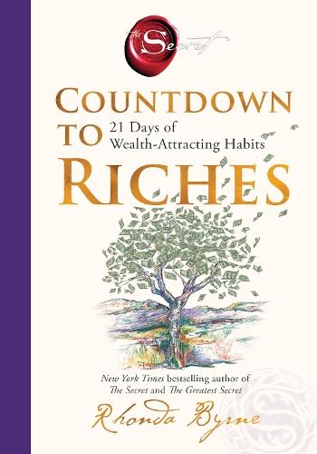 Countdown to Riches: 21 Days of Wealth-Attracting Habits from the bestselling author of The Secret  by Rhonda Byrne at Abbey's Bookshop, 