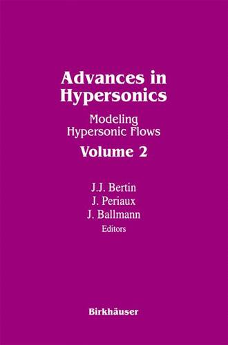 Advances in Hypersonics: Modeling Hypersonic Flows Volume 2  by Bertin at Abbey's Bookshop, 
