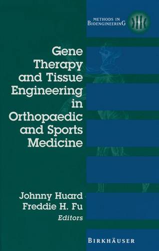 Gene Therapy and Tissue Engineering in Orthopaedic and Sports Medicine  by Johnny Huard at Abbey's Bookshop, 