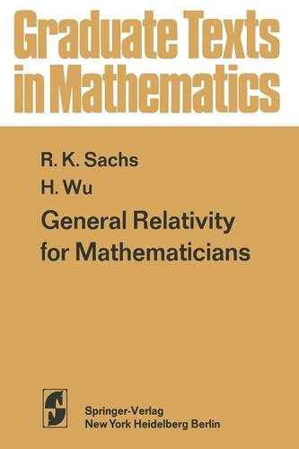 General Relativity for Mathematicians  by R.K. Sachs at Abbey's Bookshop, 