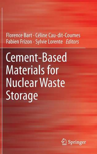 Cement-Based Materials for Nuclear Waste Storage  by Florence Bart at Abbey's Bookshop, 