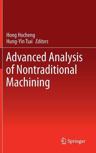 Advanced Analysis of Nontraditional Machining  by Hong Hocheng at Abbey's Bookshop, 