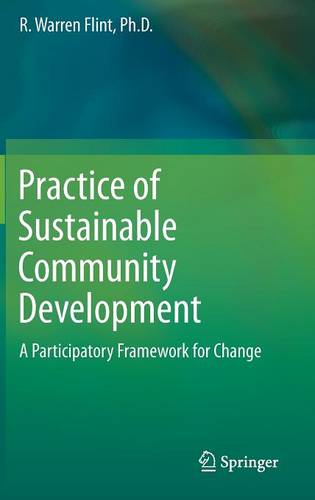 Practice of Sustainable Community Development: A Participatory Framework for Change  by R. Warren Flint at Abbey's Bookshop, 
