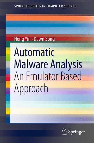 Automatic Malware Analysis: An Emulator Based Approach  by Heng Yin at Abbey's Bookshop, 
