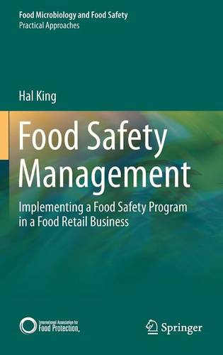 Food Safety Management: Implementing a Food Safety Program in a Food Retail Business  by Hal King at Abbey's Bookshop, 