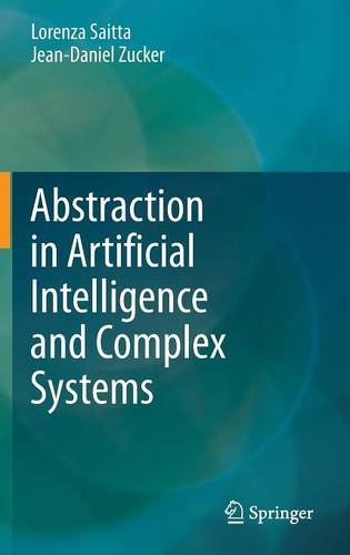 Abstraction in Artificial Intelligence and Complex Systems  by Lorenza Saitta at Abbey's Bookshop, 