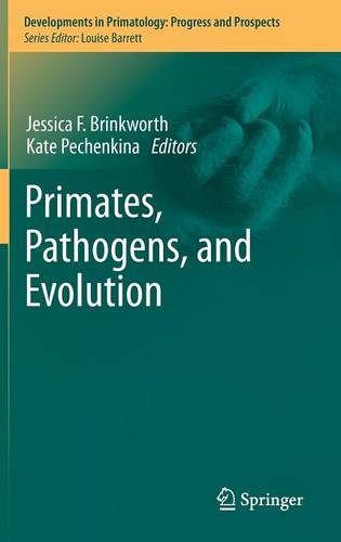 Primates, Pathogens, and Evolution  by Jessica F. Brinkworth at Abbey's Bookshop, 