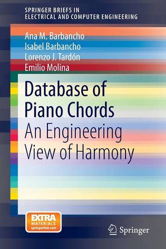 Database of Piano Chords: An Engineering View of Harmony  by Ana M. Barbancho at Abbey's Bookshop, 