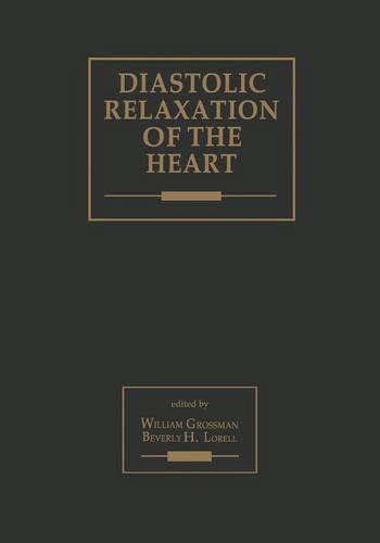 Diastolic Relaxation of the Heart: Basic Research and Current Applications for Clinical Cardiology