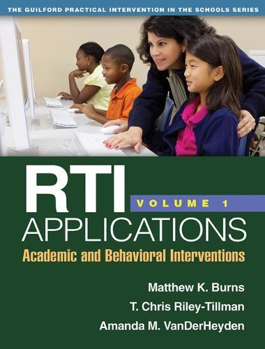 RTI Applications, Volume 1: Academic and Behavioral Interventions  by Matthew K. Burns (University of Missouri–Columbia, United States) at Abbey's Bookshop, 
