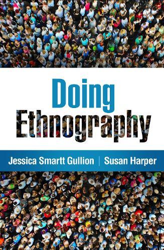 Doing Ethnography  by Jessica Smartt Gullion (Texas Woman's University, United States) at Abbey's Bookshop, 