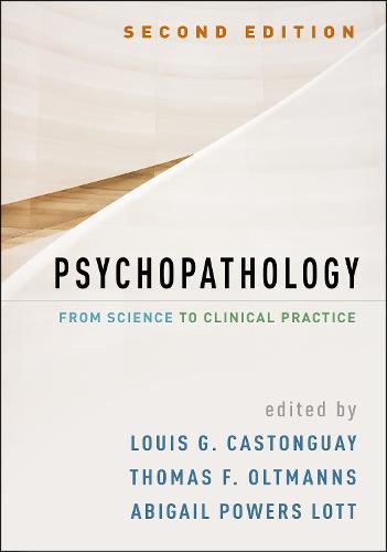 Psychopathology, Second Edition: From Science to Clinical Practice  by Louis G. Castonguay at Abbey's Bookshop, 