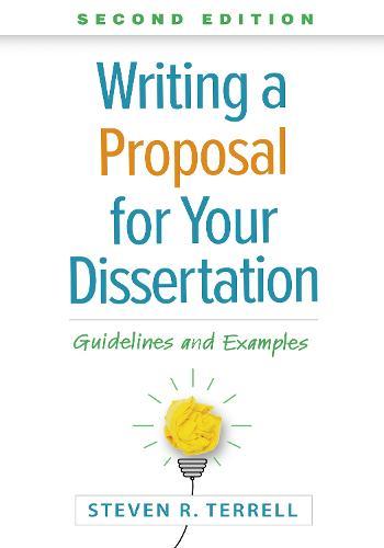Writing a Proposal for Your Dissertation, Second Edition: Guidelines and Examples  by Steven R. Terrell (Nova Southeastern University, United States) at Abbey's Bookshop, 