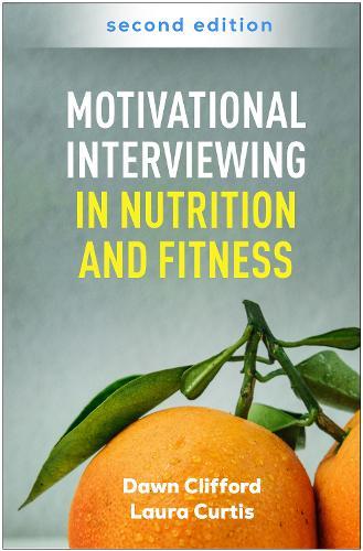 Motivational Interviewing in Nutrition and Fitness, Second Edition  by Dawn Clifford (California State University, United States) at Abbey's Bookshop, 