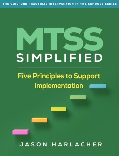 MTSS Simplified: Five Principles to Support Implementation
