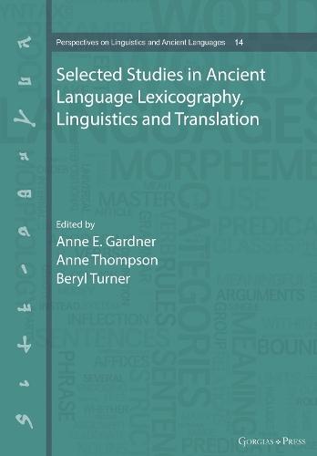 Selected Studies in Ancient Language Lexicography, Linguistics and Translation  by Anne Gardner at Abbey's Bookshop, 