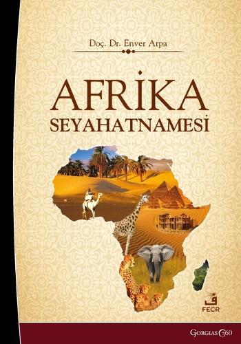 Africa Travelogue  by Enver Arpa at Abbey's Bookshop, 