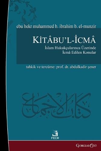 The Book of Ijma  by Ebu Bekir Muhammed El-Munzir at Abbey's Bookshop, 