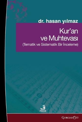 The Quran and Its Content: A Thematic and Systematic Review  by Hasan Y&#305;lmaz at Abbey's Bookshop, 