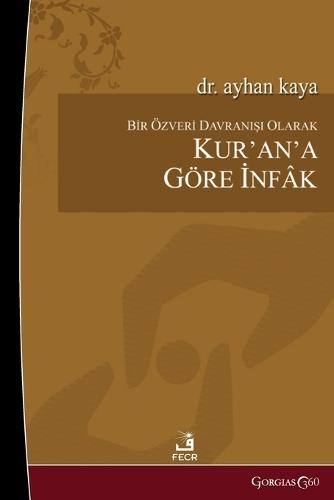 As an Act of Selflessness, Infak according to the Quran  by Ayhan Kaya at Abbey's Bookshop, 