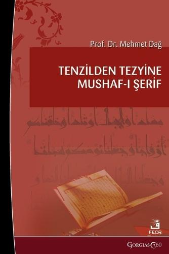 Mushaf from the Sending of Revelation to its Tezyun  by Mehmet Da&#287; at Abbey's Bookshop, 