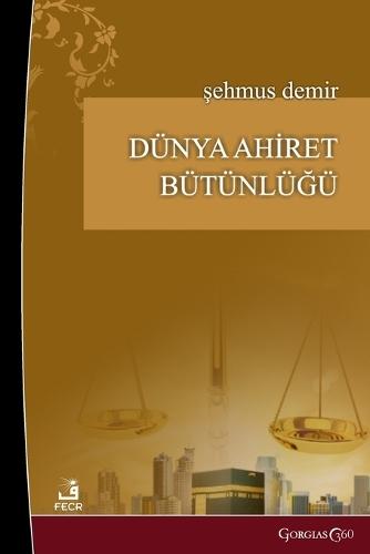 Integrity of the Worldly Life and the Afterlife  by &#350;ehmus Demir at Abbey's Bookshop, 
