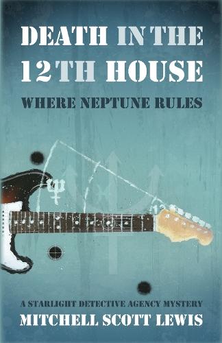 Death in the 12th House: Where Neptune Rules  by Mitchell Scott Lewis at Abbey's Bookshop, 