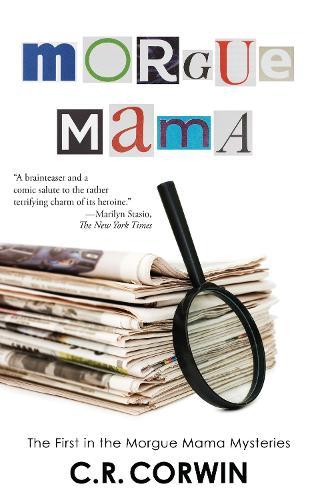 Morgue Mama  by C R Corwin at Abbey's Bookshop, 