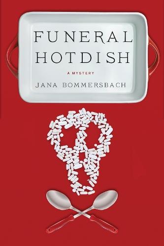 Funeral Hotdish  by Jana Bommersbach at Abbey's Bookshop, 