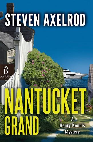 Nantucket Grand  by Steven Axelrod at Abbey's Bookshop, 