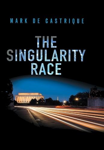 The Singularity Race  by Mark de Castrique at Abbey's Bookshop, 