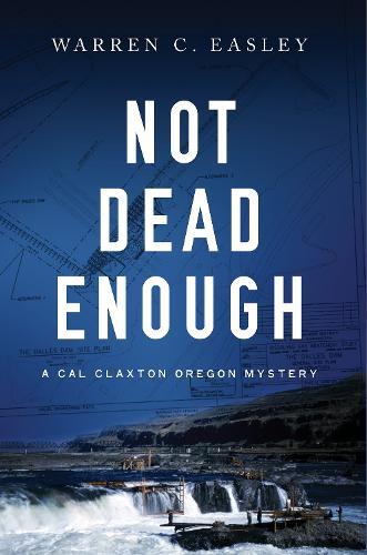 Not Dead Enough  by Warren C Easley at Abbey's Bookshop, 