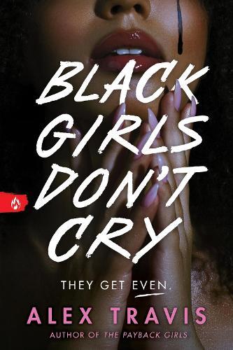 Black Girls Don't Cry  by Alex Travis at Abbey's Bookshop, 