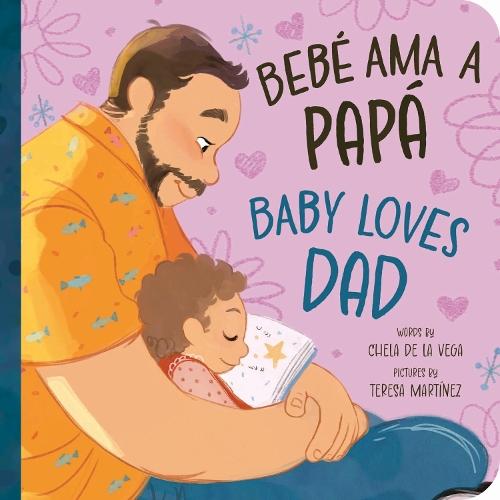 Bebé Ama a Papá / Baby Loves Dad  by Teresa Martinez at Abbey's Bookshop, 