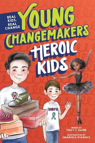 Heroic Kids  by Stacy Bauer at Abbey's Bookshop, 