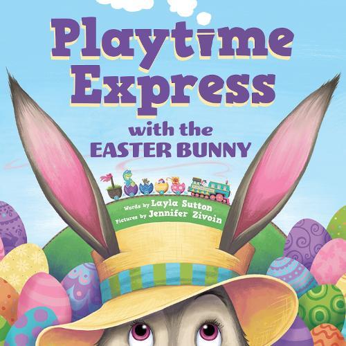 Playtime Express with the Easter Bunny  by Layla Sutton at Abbey's Bookshop, 