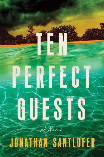 Ten Perfect Guests: A Novel  by Jonathan Santlofer at Abbey's Bookshop, 