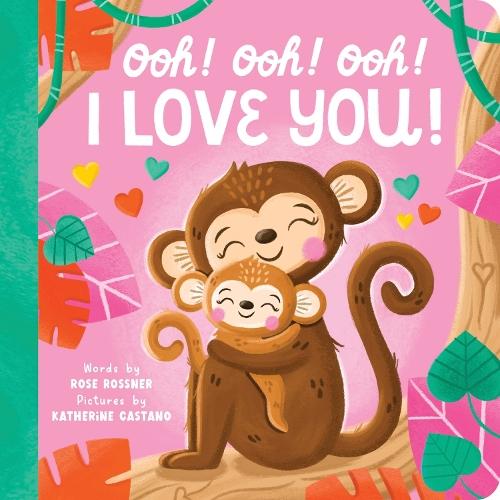 Ooh! Ooh! Ooh! I Love You!  by Rose Rossner at Abbey's Bookshop, 