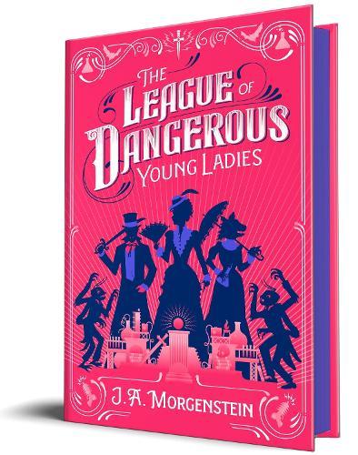 The League of Dangerous Young Ladies  by J. A. Morgenstein at Abbey's Bookshop, 