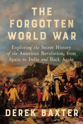 The Forgotten World War  by Derek Baxter at Abbey's Bookshop, 