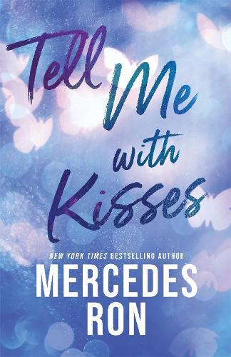 Tell Me with Kisses  by Mercedes Ron at Abbey's Bookshop, 