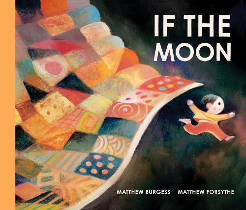 If the Moon  by Matthew Burgess at Abbey's Bookshop, 