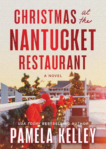 Christmas at the Nantucket Restaurant  by Pamela Kelley at Abbey's Bookshop, 