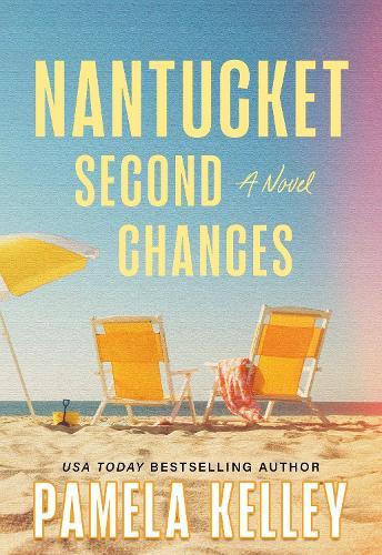 Nantucket Second Chances: A Novel  by Pamela Kelley at Abbey's Bookshop, 